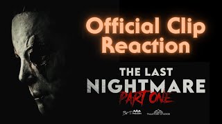 The Last Nightmare Part One  Official Clip Reaction [upl. by Amber]