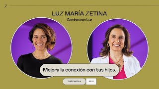 Mejora la conexión con tus hijos  Ana María Arizti y Luz María Zetina [upl. by Eseret]