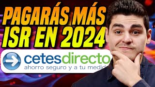 ðŸ‘Ž PAGARÃS 10 VECES MÃS EN IMPUESTOS ISR en 2024 en Cetes Sofipos y Renta Fija [upl. by Casteel732]