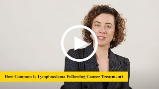 How Common is Lymphoedema Following Cancer Treatment [upl. by Ria]