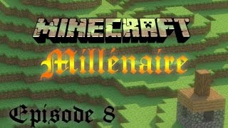 Minecraft Millénaire  Episode 8  Retour à la maison les chevilles brisées [upl. by Other]