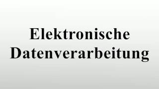 Elektronische Datenverarbeitung [upl. by Tsugua63]