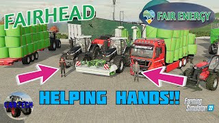 FAIRHEAD  HELPING HANDS  Ep 6  FS22 [upl. by Kenton]