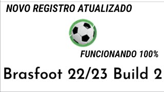 NOVO REGISTRO DO BRASFOOT 2022  23 FUNCIONANDO [upl. by Bez]