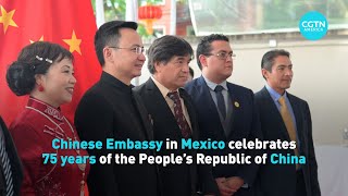 Chinese Embassy in Mexico celebrates 75 years of the People’s Republic of China [upl. by Murvyn]