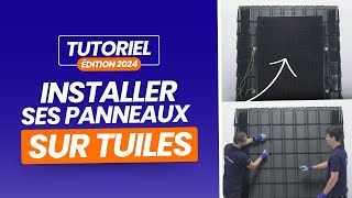 TUTORIEL Installer ses panneaux solaires sur toiture en tuiles [upl. by Anitac201]