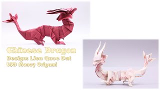 Chinese Dragon Lien Quoc Dat  LQD Money Origami [upl. by Ormiston615]