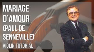 How to play Mariage damour by Paul de Senneville on Violin Tutorial [upl. by Mcneil558]