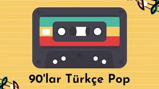 90lar Türkçe Pop [upl. by Yrallam]