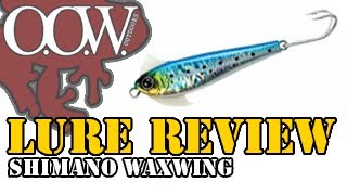 Lure Review Shimano Waxwing Jig  OOW Outdoors [upl. by Llewellyn]