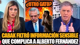 CABAK FILTRÓ INFORMACIÓN SENSIBLE QUE COMPLICA A ALBERTO FERNÁNDEZ [upl. by Htedirem]