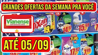 OFERTAS VIANENSE SUPERMERCADO VÁLIDAS DE 3008 A 050924  ENCARTE PROMOÇÕES DA SEMANA DO VIANENSE [upl. by Trofmoc]