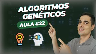 Algoritmos Genéticos  AULA 22 [upl. by Eirehs130]