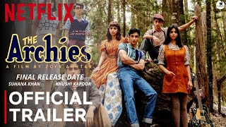 THE ARCHIES  Official Trailer  Suhana Khan  Khushi Kapoor  Agastya Nanda  The Archies Trailer [upl. by Egor89]