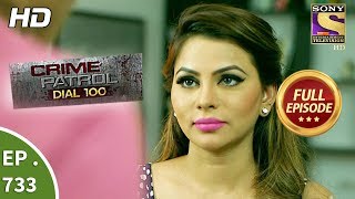 Crime Patrol Dial 100  Ep 733  Full Episode  14th March 2018 [upl. by Rysler513]