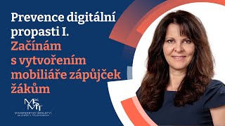 Prevence digitální propasti I  Začínám s vytvořením mobiliáře zápůjček žákům [upl. by Okir]