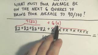 Averages Finding an Average Grade You Need to Make to Bring Your Grade up to a Desired Amount [upl. by Frederich]