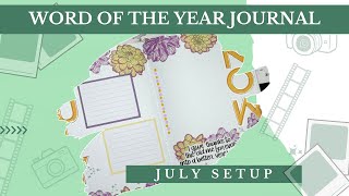 Word of the Year Journal July Setup [upl. by Yhtimit]