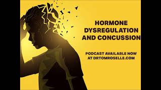 PODCAST Hormone Dysregulation and Concussion [upl. by Grondin]