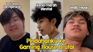 Akhirnya Gw Pindah Ke Gaming House BRUTAL Tapi Gw Malah Bikin Masalah [upl. by Atinit]