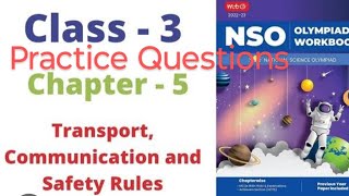 Class 3 Science Olympiad Chapter5Transport Communication amp Safety rulespractice Questions2024 [upl. by Ssenav691]