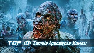 Top 10 Zombie Apocalypse Movies [upl. by Nilyahs93]