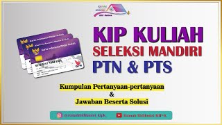 KIP KULIAH SELEKSI MANDIRI PTN amp PTS  Kumpulan Pertanyaanpertanyaan amp Jawaban Beserta Solusi [upl. by Garges960]