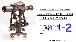 Lecture 3  Tacheometric Surveying  Theory  PART 2 [upl. by Yednarb]