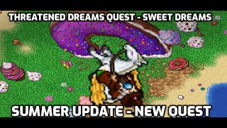 Threatened Dreams Quest  Sweet dreams  Summer update 2024 [upl. by Ennelram]