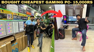 I BOUGHT This cheapest Gaming Pc😱 15000rs  Cheapest gaming market of INDIA [upl. by Levona485]