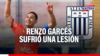 🔴🔵Alianza Lima comunicó que Renzo Garcés sufrió una lesión [upl. by Aneeuqahs]