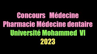 Concours commun médecine  médecine dentaire pharmacie  université MohammedVI  2023 [upl. by Audie884]