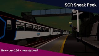 SCR Sneak Peek  NEW class 156 and new station [upl. by Jeffy]