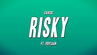 Davido  Risky ft Popcaan Lyrics [upl. by Enirroc]