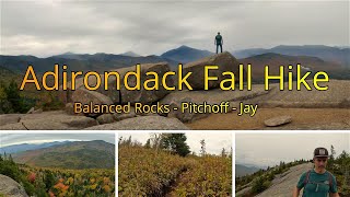 Adirondack Fall Hike Balanced Rocks Pitchoff and Jay Ridge [upl. by Rosamund566]