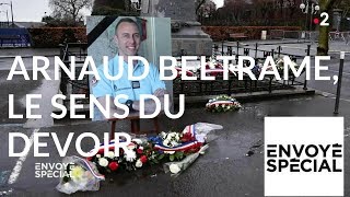 Envoyé spécial Arnaud Beltrame le sens du devoir  29 mars 2018 France 2 [upl. by Cartan]