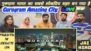 Gurugram City  भारत की मिलेनियम सिटी  गुरुग्राम शहर  Gurgaon CityPakistani Reaction [upl. by Longtin]