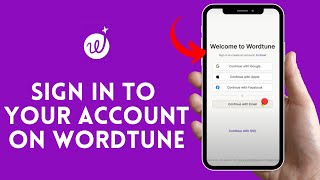 Login Wordtune How to Sign in to Your Account on Wordtune 2024 [upl. by Eseila]