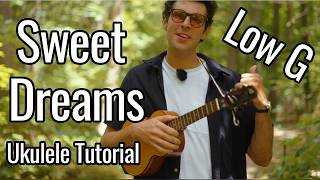 Eurythmics  Sweet Dreams Low G String Ukulele Tutorial [upl. by Hazlip178]