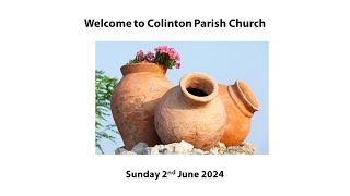 2nd June 2024  Colinton Parish Church Sunday Worship 945am [upl. by Arria598]