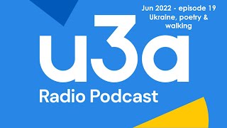 u3a radio podcast June 2022  u3a UK [upl. by Zetnas]