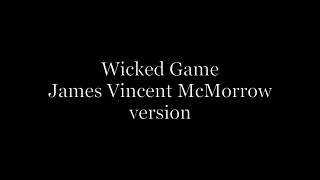 Wicked Game James Vincent McMarrow – Acoustic karaoke [upl. by Dallman395]