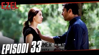 Ezel Me Titra Shqip Episodi 33 Episod I Gjatë [upl. by Lennox]