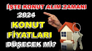 Konut Fiyatları Düşer Mi 2024  Konut Fiyatları Ne Olur 2024 [upl. by Rochkind]