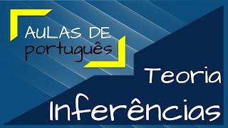 AULA 24 – Inferências  Teoria [upl. by Navetse72]