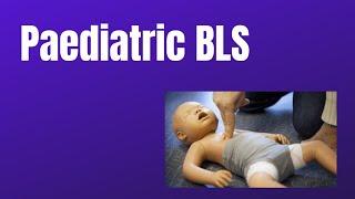 Paediatric BLS [upl. by Ellahcim]