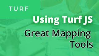 Turf  Doing Spatial Analytics  Great Mapping Tools for Developers [upl. by Bergwall]