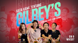 KATA KAMI TENTANG GILBEYS GIN DAN WHISKY  GIRL SQUADS [upl. by Porcia117]