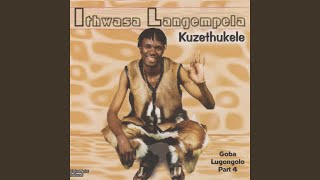 Kuzethukele [upl. by Jethro]