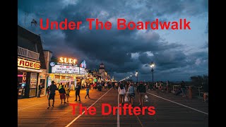 Under The Boardwalk  The Drifters  with lyrics [upl. by Nraa]